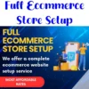 Full Ecommerce Store Setup.